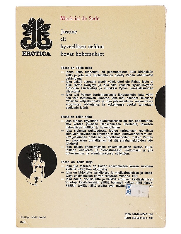 Justine eli Hyveellisen neidon kovat kokemukset - Sade, Donatien-Alphonse-François de - Romaanit ja novellit - 10105606226 - 1