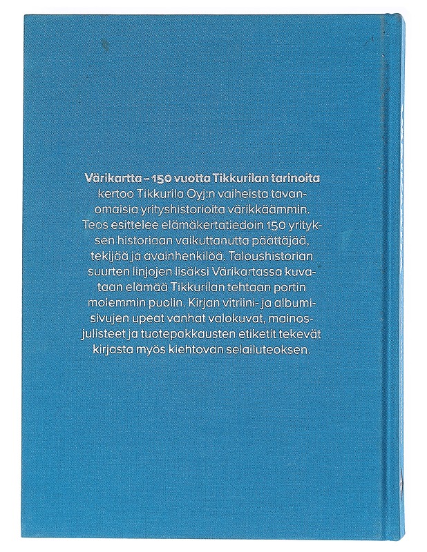 Värikartta : 150 vuotta Tikkurilan tarinoita - Manninen, Kirsti - Historiakirjat - 10105606223 - 1