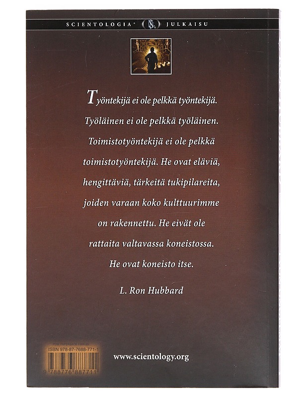 Työn ongelmat : scientologian sovellukset työelämään - L. Ron Hubbard - Tietokirjat ja oppaat - 10105606239 - 1