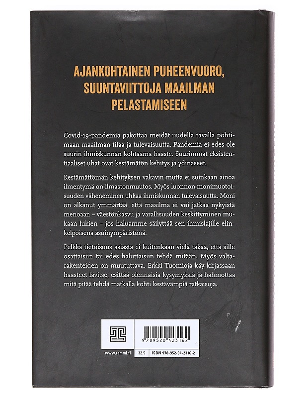 Tulevaisuuden varjossa : selviääkö ihmiskunta? - Erkki Tuomioja - Tietokirjat ja oppaat - 10105606248 - 1