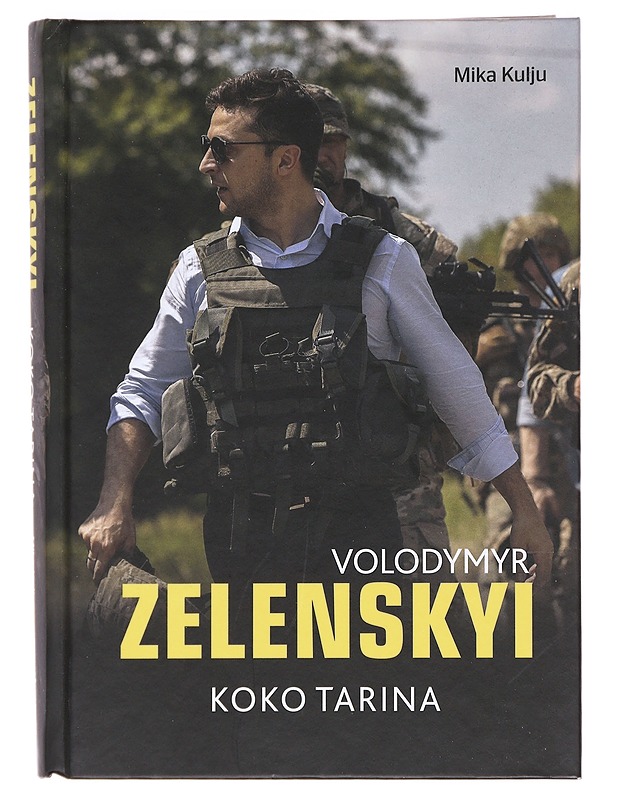 Volodymyr Zelenskyi / koko tarina - Mika Kulju - Elämäkerrat ja muistelmat - 10105606260 - 0