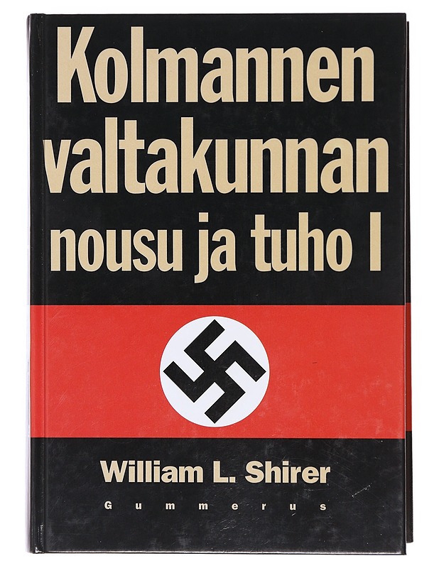 Kolmannen valtakunnan nousu ja tuho, osat I - II - William L. Shirer - Historiakirjat - 10105606279 - 0