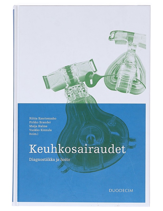 Keuhkosairaudet : diagnostiikka ja hoito - Kaarteenaho, Riitta - Tietokirjat ja oppaat - 10105606280 - 0