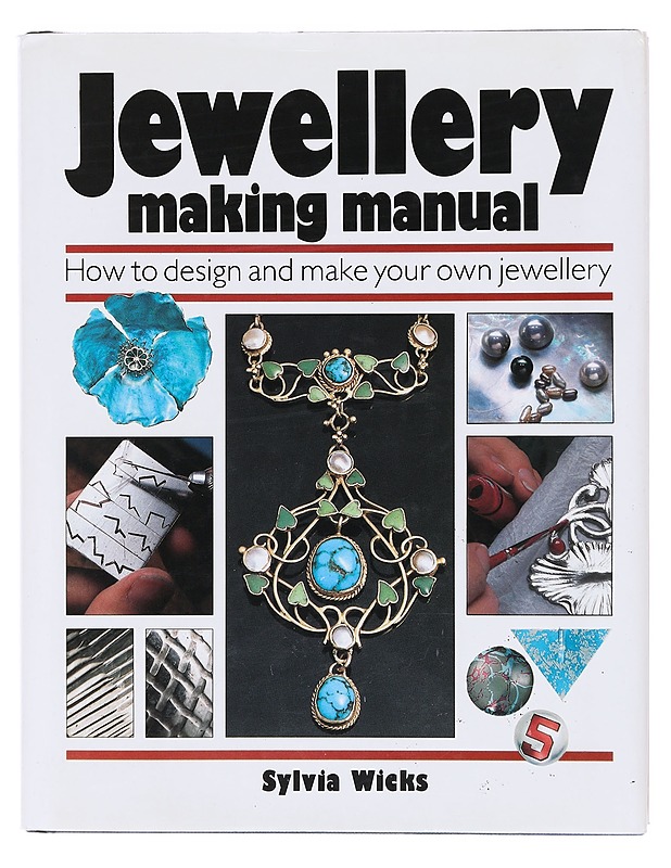 Jewellery making manual - Wicks, Sylvia - Harrastekirjat - 10105606297 - 0