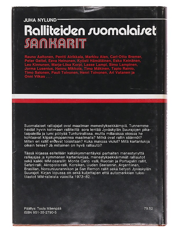 Ralliteiden suomalaiset sankarit - Nylund, Juha - Elämäkerrat ja muistelmat - 10105606315 - 1