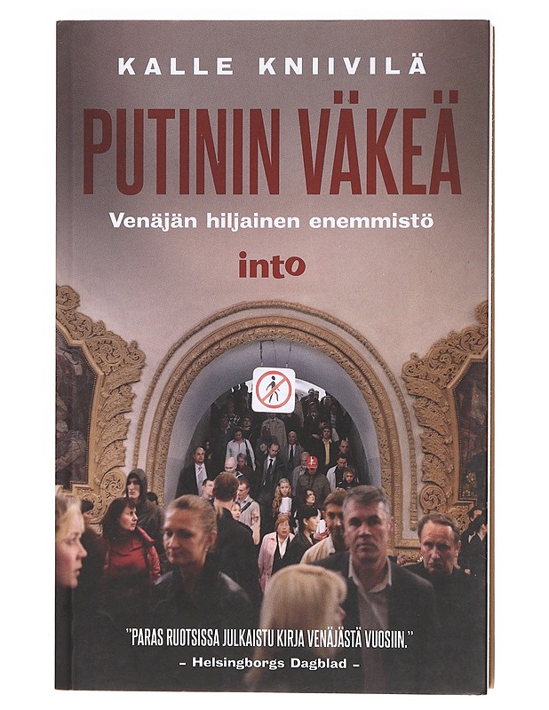 Putinin väkeä / Venäjän hiljainen enemmistö - Kalle Kniivilä - Tietokirjat ja oppaat - 10105606328 - 0