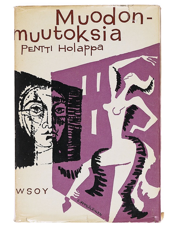 Muodonmuutoksia - Holappa, Pentti - Romaanit ja novellit - 10105606340 - 0