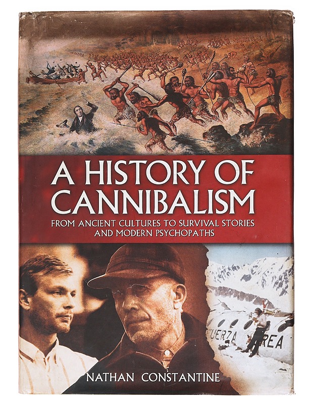 A History of Cannibalism - Nathan Constantine   - Tietokirjat - 10105606339 - 0