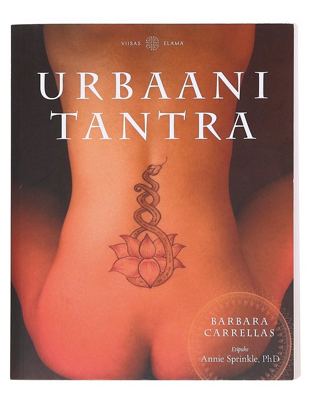 Urbaani tantra / pyhää seksiä 2000-luvulla - Carrellas, Barbara - Harrastekirjat - 10105606343 - 0