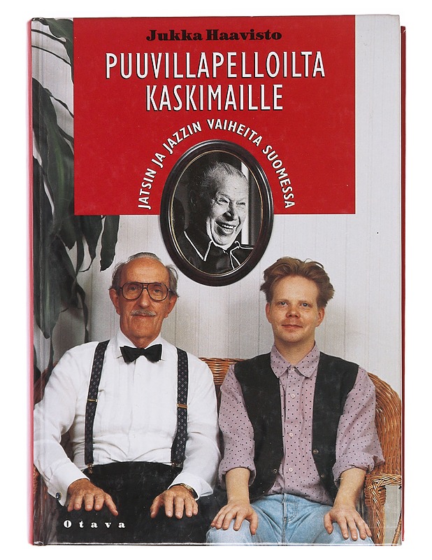 Puuvillapelloilta kaskimaille : jatsin ja jazzin vaiheita Suomessa - Jukka Haavisto - Tietokirjat - 10105606345 - 0