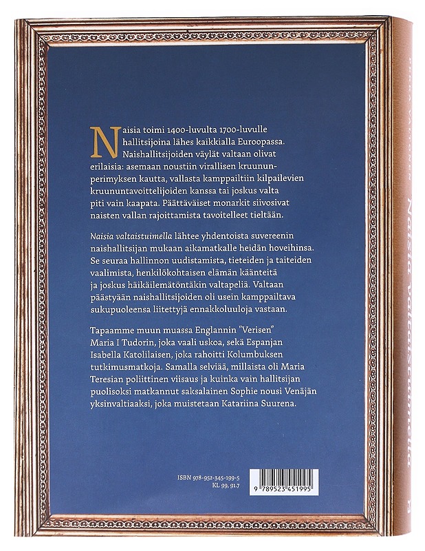 Naisia valtaistuimella / kuningattaria ja keisarinnoja uuden ajan alun Euroopassa - Valtonen, Pekka - Elämäkerrat ja muistelmat - 10105606347 - 1