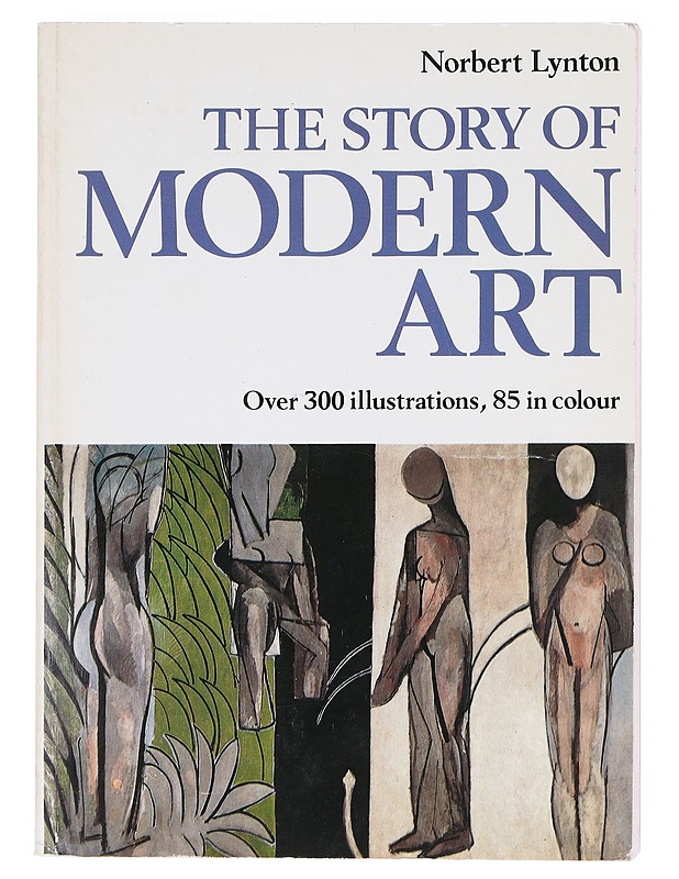 The story of modern art - Norbert Lynton - Tietokirjat ja oppaat - 10105606354 - 0