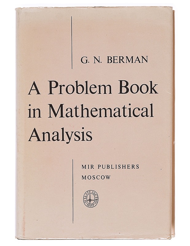 A Problem Book in Mathematical Analysis - G. N. Berman  - Tietokirjat ja oppaat - 10105606359 - 0