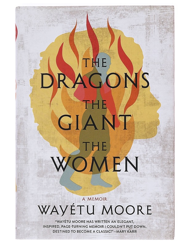 The Dragons, the Giant, the Women - Moore, Wayétu - Romaanit ja novellit - 10105606366 - 0