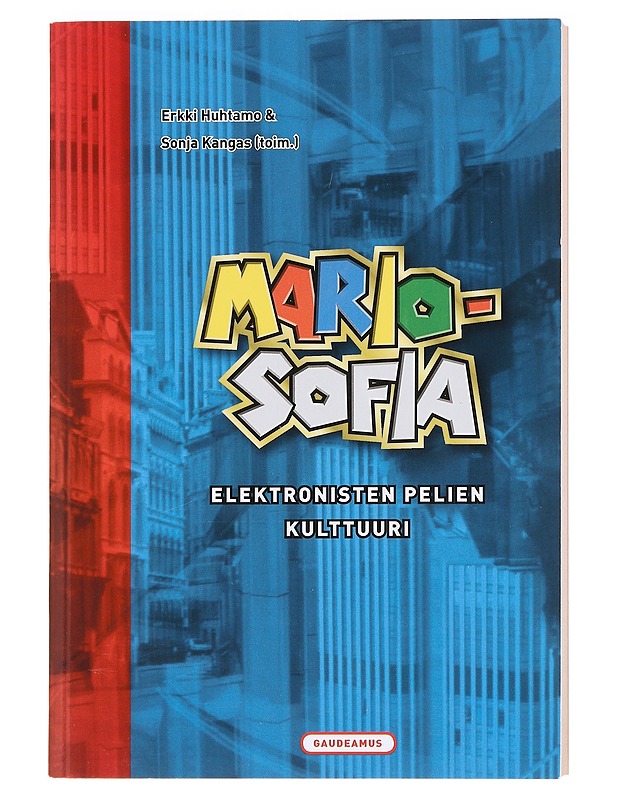 Mariosofia : elektronisten pelien kulttuuri - Benjamin, Richard M. - Harrastekirjat - 10105606376 - 0