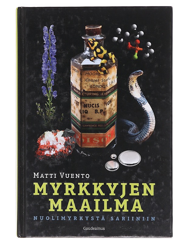 Myrkkyjen maailma : nuolimyrkystä sariiniin - Matti Vuento - Tietokirjat - 10105606379 - 0