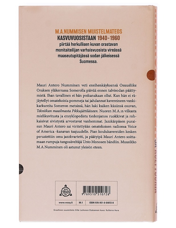 Keppostelua ja kulttuuria / lapsuuden ja nuoruuden aika Somerolla - M. A. Numminen - Elämäkerrat ja muistelmat - 10105606381 - 1