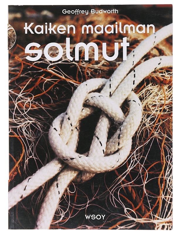 Kaiken maailman solmut - Budworth, Geoffrey - Tietokirjat ja oppaat - 10105606448 - 0