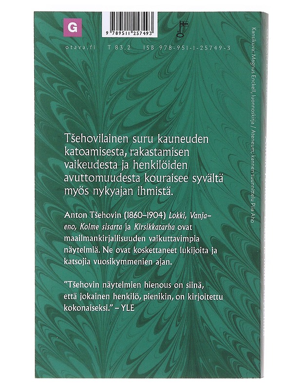 Lokki / Vanja-eno ; Kolme sisarta ; Kirsikkatarha - Tšehov, Anton - Romaanit ja novellit - 10105606465 - 1