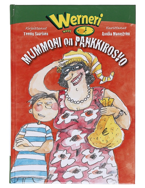 Mummoni on pankkirosvo - Saarinen, Teemu - Lastenkirjat - 10105606482 - 0