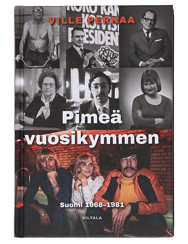 Pimeä vuosikymmen / Suomi 1968-1981 - Ville Pernaa - Historiakirjat - 10105606507 - 0