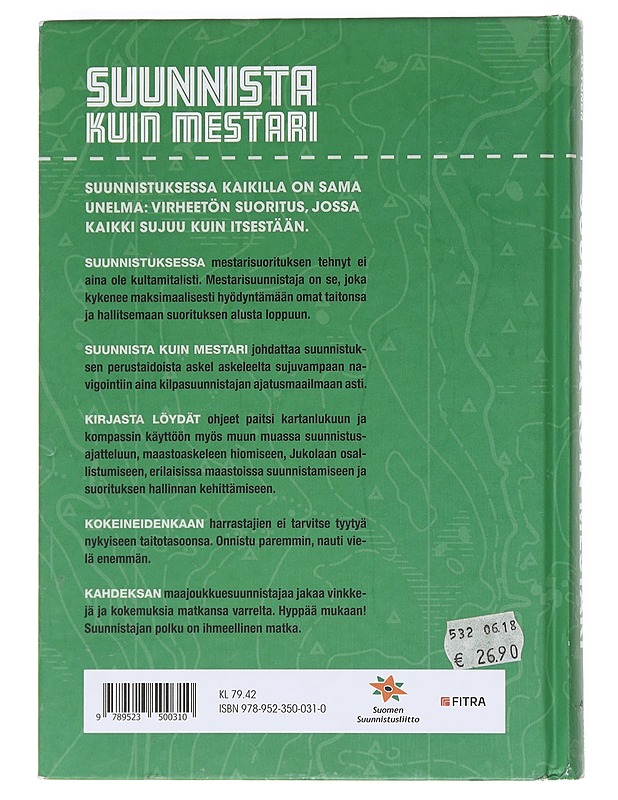 Suunnista kuin mestari / suunnistajan käsikirja - Hytönen, Outi - Tietokirjat ja oppaat - 10105606512 - 1