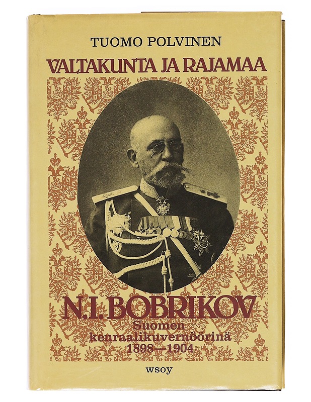 Valtakunta ja rajamaa - Polvinen, Tuomo - Elämäkerrat ja muistelmat - 10105606520 - 0