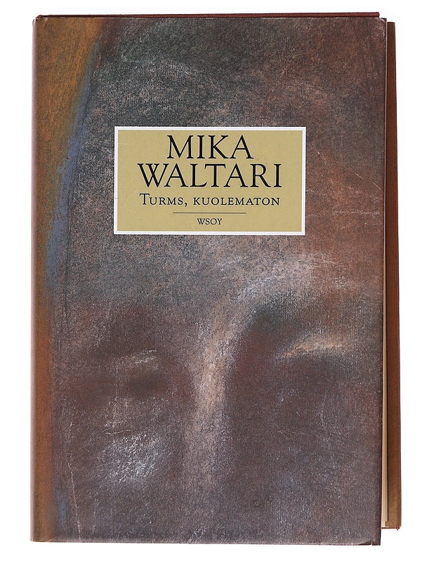 Turms, kuolematon  - Mika Waltari - Romaanit ja novellit - 10105606524 - 0