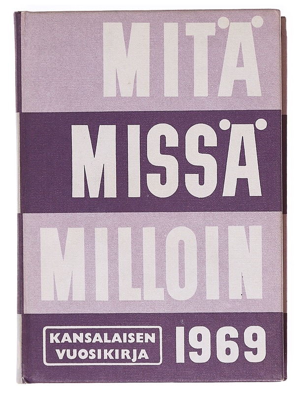 Mitä Missä Milloin 1969 - Tietokirjat - 10105606547 - 0