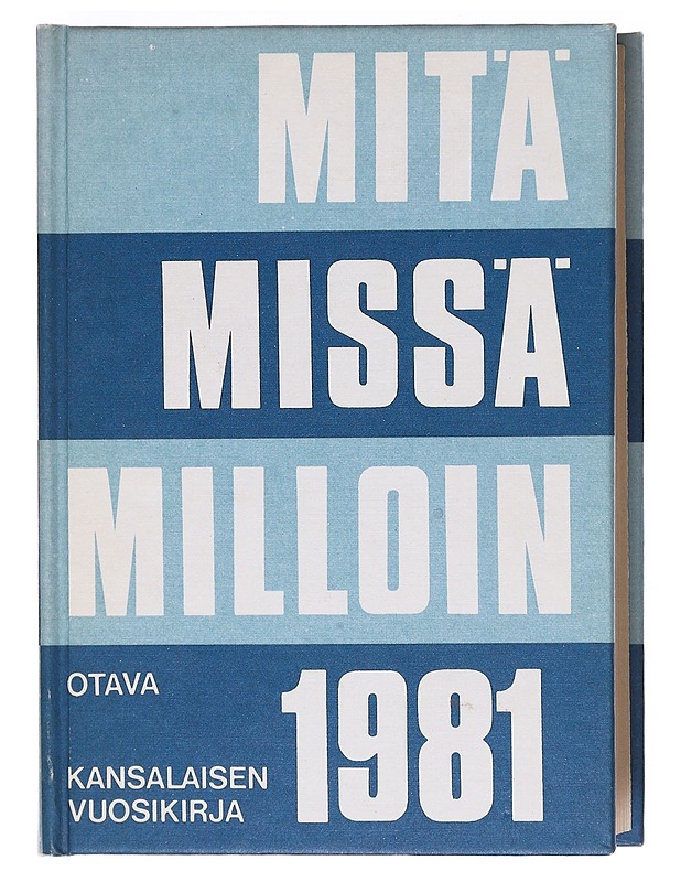 Mitä Missä Milloin 1981 - Tietokirjat - 10105606556 - 0