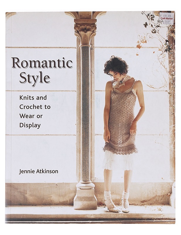 Romantic Style: Knits and Crochet to Wear or Display - Jennie Atkinson - Tietokirjat ja oppaat - 10105606572 - 0