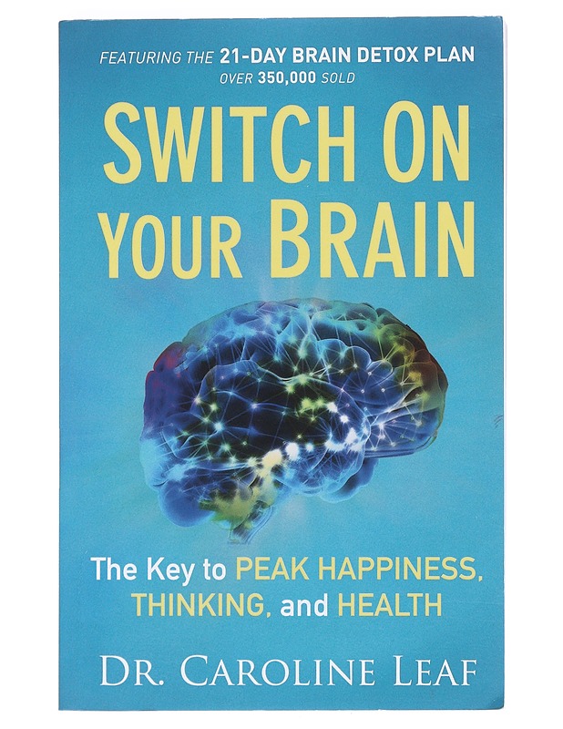 Switch On Your Brain - Dr. Caroline Leaf - Kirja lahjaksi - 10105606593 - 0