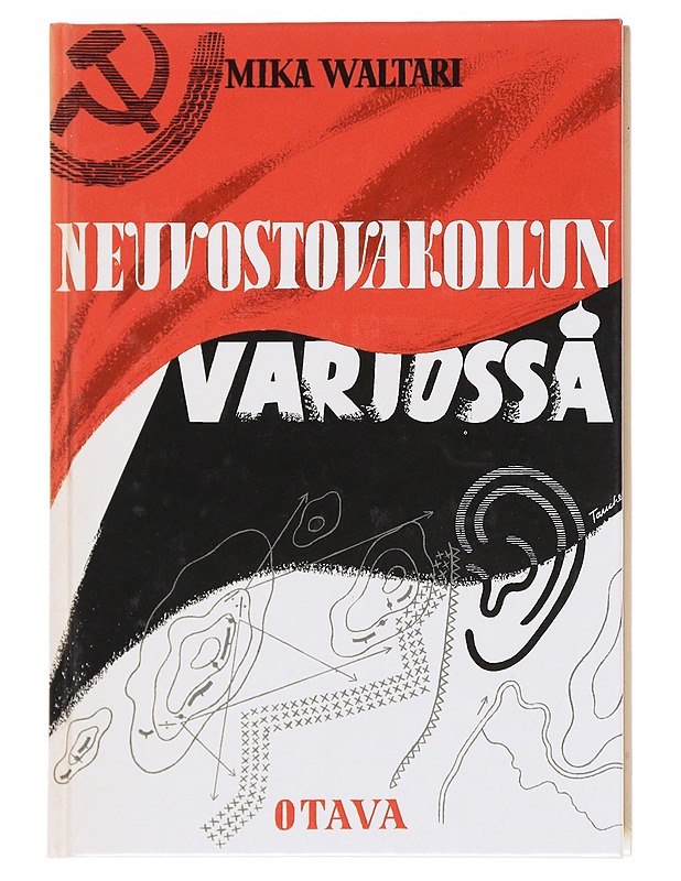 Neuvostovakoilun varjossa - Mika Waltari - Historiakirjat - 10105606606 - 0