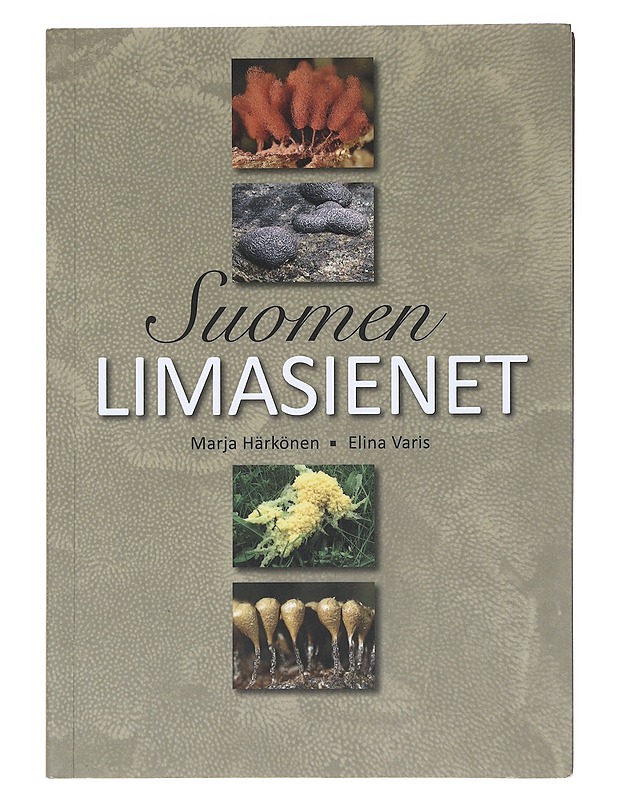 Suomen limasienet - Härkönen, Marja - Tietokirjat ja oppaat - 10105606645 - 0