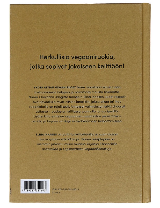 Yhden astian vegaaniruoat : helppoa ja herkullista chocochilin resepteillä - Elina Innanen - Ruokakirjat - 10105606648 - 1