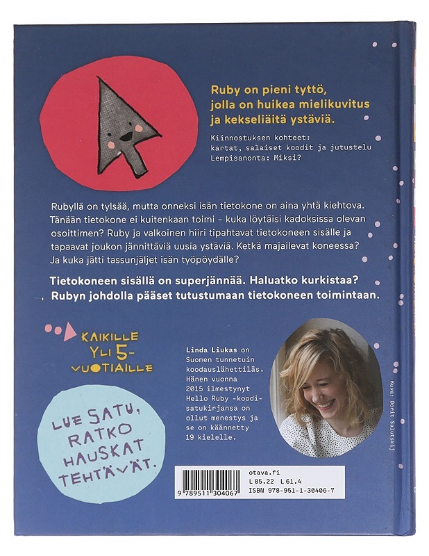 Hello Ruby : matka tietokoneeseen - Liukas, Linda - Lastenkirjat - 10105606650 - 1