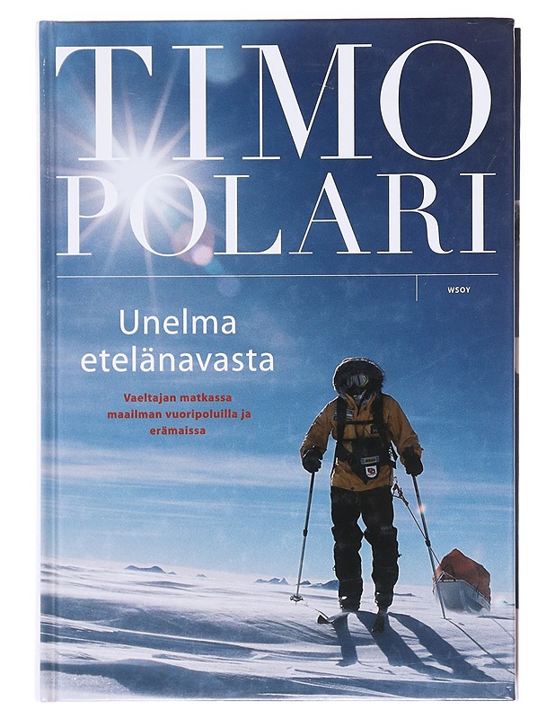 Unelma Etelänavasta: Vaeltajan matkassa maailman vuoripoluilla ja erämaissa - Timo Polari - Elämäkerrat ja muistelmat - 10105606654 - 0
