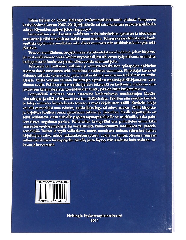 Ratkaisukeskeistä psykoterapiaa oppimassa osa I ja II - Pihlaja, John - Tietokirjat ja oppaat - 10105606682 - 2
