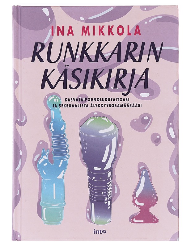 Runkkarin käsikirja - Mikkola, Ina - K18 - Harrastekirjat - 10105606713 - 0
