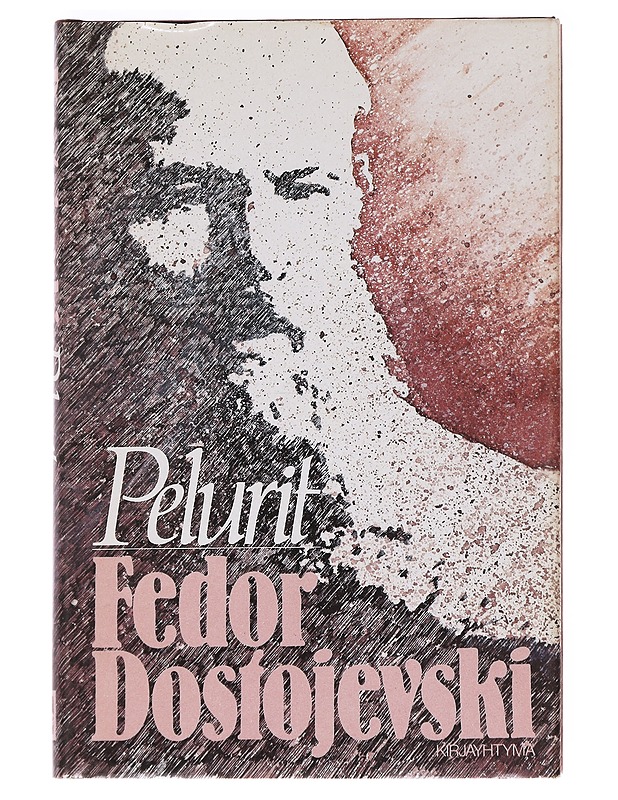 Pelurit - Fedor M. Dostojevski - Romaanit ja novellit - 10105606762 - 0