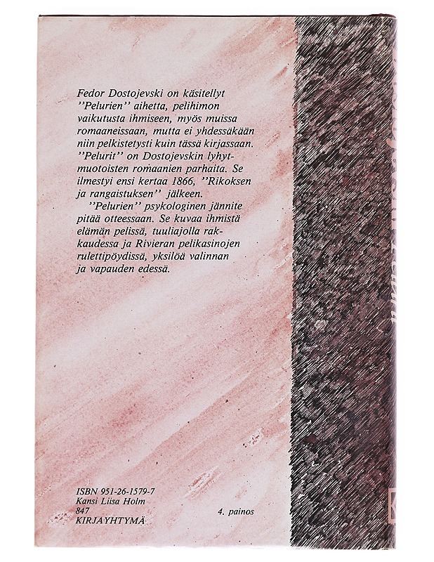 Pelurit - Fedor M. Dostojevski - Romaanit ja novellit - 10105606762 - 1