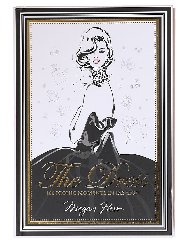The Dress 100 Iconic Moments in Fashion - Megan Hess  - Tietokirjat - 10105606789 - 0