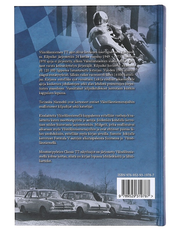 Puijolta - Väinölänniemelle : pala suomalaista moottoriurheilua : Väinölänniemen TT-ajot 1949-1973 - Erkki O. A. Miettinen - Historiakirjat - 10105606806 - 1