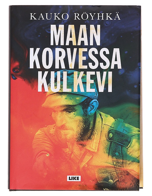 Maan korvessa kulkevi / romaani - Kauko Röyhkä - Romaanit ja novellit - 10105606814 - 0