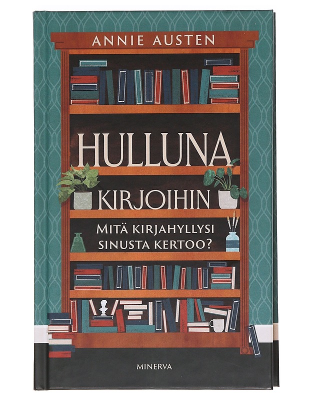 Hulluna kirjoihin - Austen, Annie - Tietokirjat ja oppaat - 10105606851 - 0