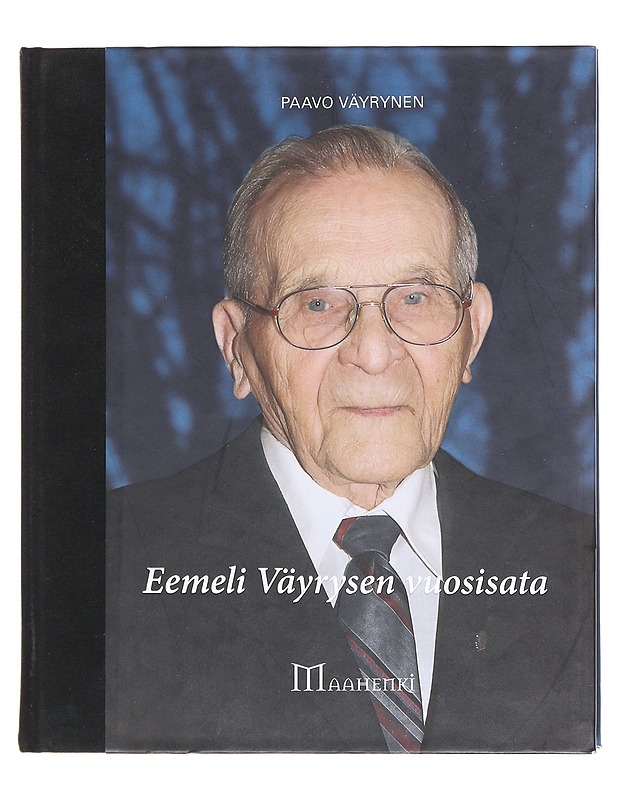 Eemeli Väyrysen vuosisata - Väyrynen, Paavo - Elämäkerrat ja muistelmat - 10105606854 - 0