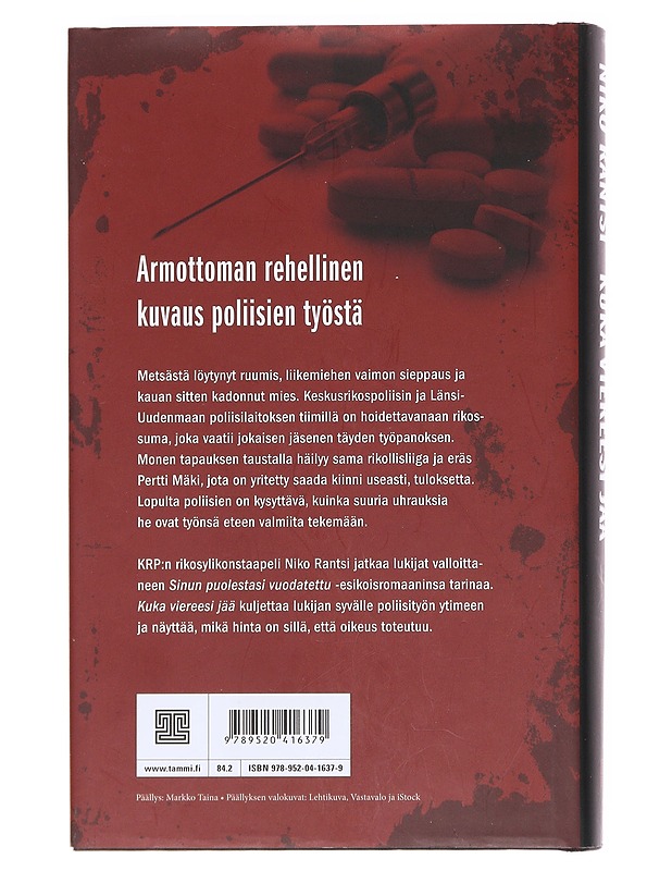 Kuka viereesi jää - Niko Rantsi - Romaanit ja novellit - 10105606891 - 1