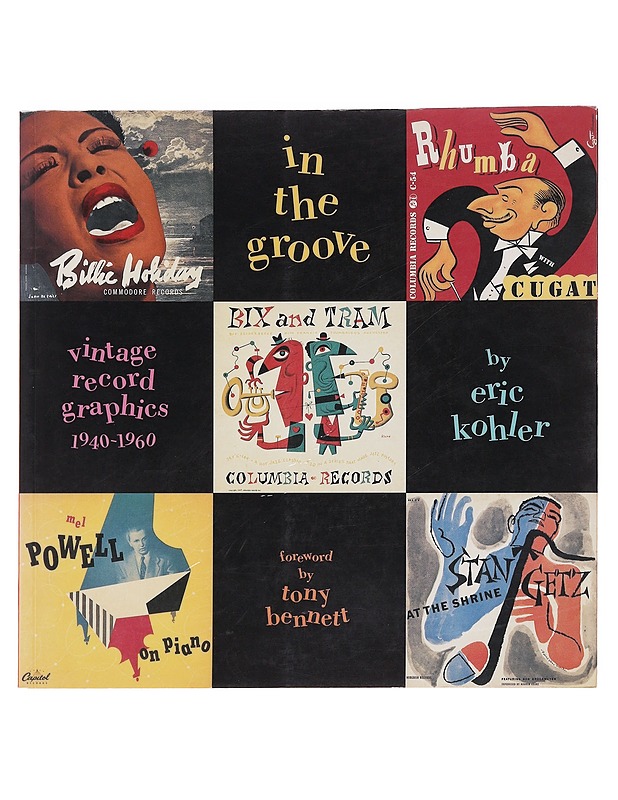 In the Groove Vintage record graphics 1940-1969 - Eric Kohler  - Tietokirjat - 10105606985 - 0