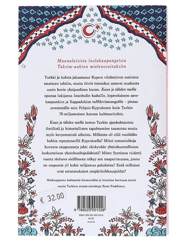Kuun ja tähden mailla: elämää Turkissa ja Kyproksella - Reeta Paakkinen - Tietokirjat ja oppaat - 10105606990 - 1