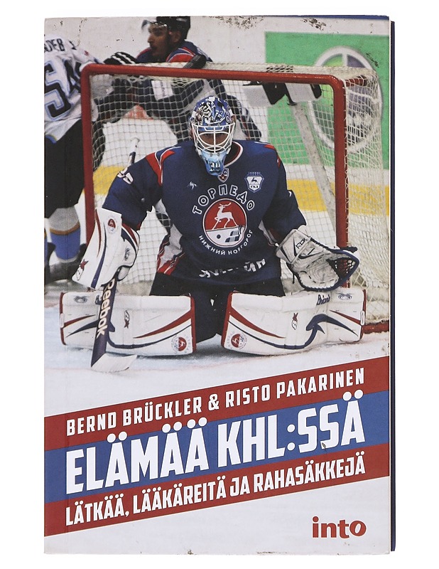 Elämää KHL:ssä : lätkää, lääkäreitä ja rahasäkkejä - Brückler, Bernd - Elämäkerrat ja muistelmat - 10105607094 - 0